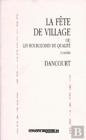 Fete De Village Ou Les Bourgeoises De Qualite
