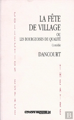 Bertrand.pt - Fete De Village Ou Les Bourgeoises De Qualite