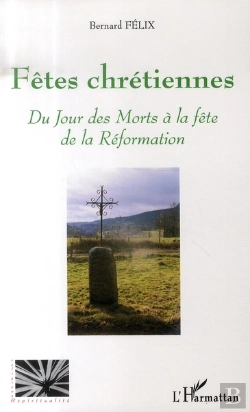 Bertrand.pt - Fêtes Chrétiennes ; Du Jour Des Morts À La Fête De La Réformation