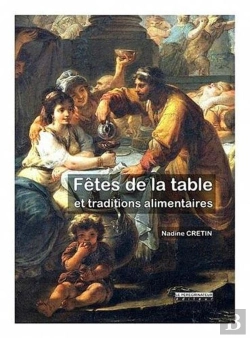 Bertrand.pt - Fêtes De La Table Et Traditions Alimentaires