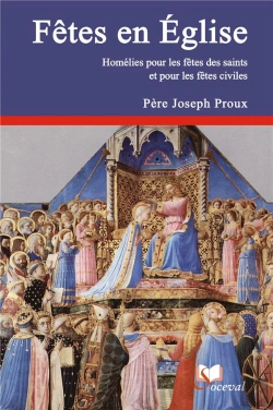Bertrand.pt - Fêtes En Église T.2 ; Homélies Pour Les Fêtes Des Saints Et Pour Les Fêtes Civiles