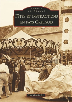 Bertrand.pt - Fêtes Et Distractions En Pays Creusois