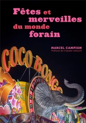 Fêtes Et Merveilles Du Monde Forain