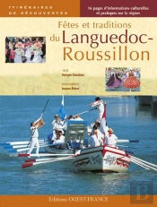 Fêtes Et Traditions Du Languedoc-Roussillon
