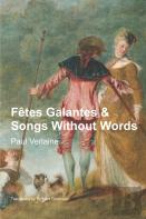 Fetes Galantes & Songs Without Words