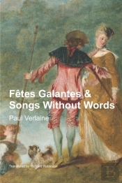 Fetes Galantes & Songs Without Words