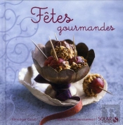 Fetes Gourmandes - Nouvelles Variations Gourmandes