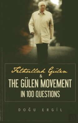 Bertrand.pt - Fethullah Gulen & The Gulen Movement In 100 Questions