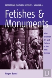 Fetishes And Monuments