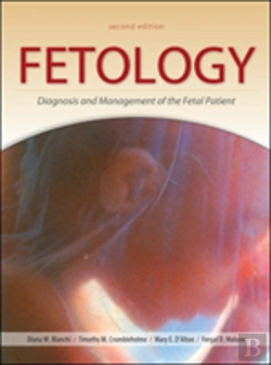 Bertrand.pt - Fetology: Diagnosis And Management Of The Fetal Patient, Second Edition