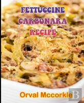 Fettuccine Carbonara Recipe