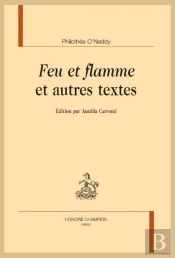 'Feu Et Flamme' Et Autres Textes