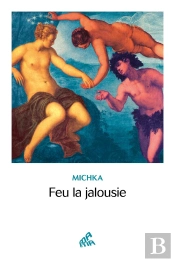 Feu La Jalousie