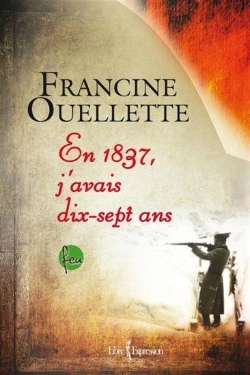 Bertrand.pt - Feu Tome 4 : En 1837, J'Avais Dix-Sept Ans