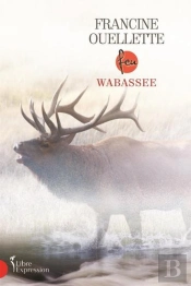 Feu Tome 6 : Wabassee