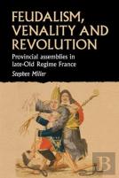 Feudalism, Venality, And Revolution