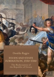 Feuds And State Formation, 1550-1700
