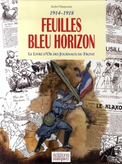 Bertrand.pt - Feuilles Bleu Horizon ; Le Livre D'Or Des Journaux Du Front