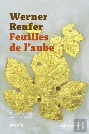 Feuilles De L'Aube. Oeuvres Completes, Vol.1 (1918-1925)
