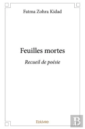 Feuilles Mortes - Recueil De Poesie