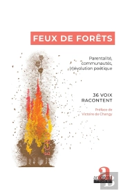 Feux De Forêts : Parentalité, Communautés, (R)Évolution Poétique