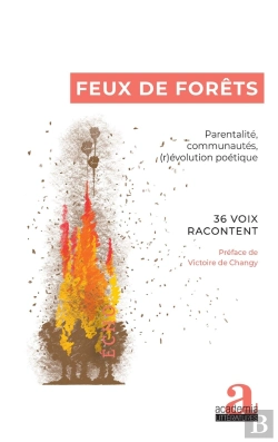 Bertrand.pt - Feux De Forêts : Parentalité, Communautés, (R)Évolution Poétique