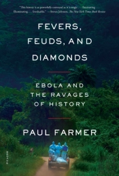 Fevers, Feuds, And Diamonds