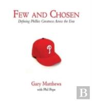 Few And Chosen Phillies