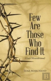 Few Are Those Who Find It: Grace Misunde