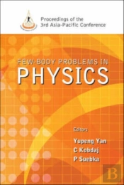 Few-Body Problems In Physics - Proceedings Of The 3rd Asia-Pacific Conference
