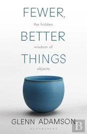 Fewer, Better Things