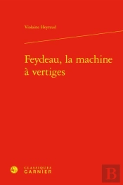 Feydeau, La Machine A Vertiges