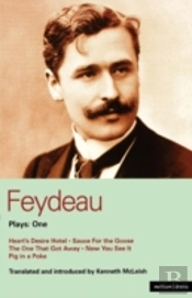 Feydeau Playsheart'S Desire Hotel; Sauce For The Goose; The One That Got Away; Now You See It; Pig In A Poke
