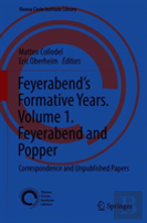 Feyerabendâ€™S Formative Years. Volume 1. Feyerabend And Popper