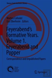 Feyerabendâ€™S Formative Years. Volume 1. Feyerabend And Popper