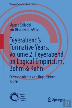 Bertrand.pt - Feyerabendâ€™S Formative Years. Volume 2. Feyerabend On Logical Empiricism, Bohm & Kuhn