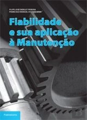 Fiabilidade e sua Aplicação à Manutenção