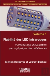 Fiabilité Des Led Infrarouges ; Méthodologie D'Évaluation Par La Physique Des Défaillances