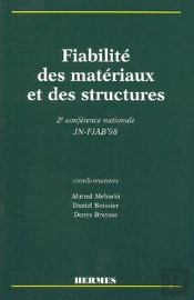 Fiabilite Des Materiaux Et Des Structures 2e Conference Nationale Jn Fiab'98