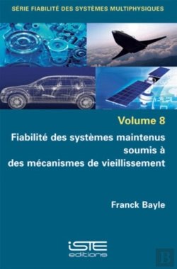 Bertrand.pt - Fiabilite Des Systemes Maintenus Soumis A Des Mecanismes De Vieillissement