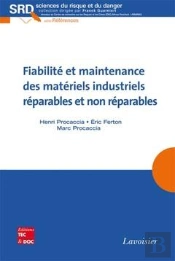 Fiabilite Et Maintenance Des Materiels Industriels Reparables Et Non Reparables Collection Sciences