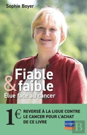 Fiable & Faible - Elue Face Au Cancer
