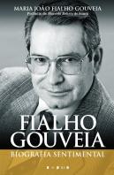 Fialho Gouveia: Biografia Sentimental