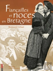 Fiançailles Et Noces En Bretagne