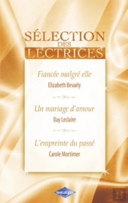 Bertrand.pt - Fiancée Malgré Elle ; Un Mariage D'Amour ; L'Empreinte Du Passé