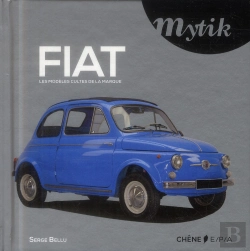 Bertrand.pt - Fiat ; Les Modèles Cultes De La Marque