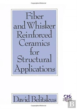 Bertrand.pt - Fiber And Whisker Reinforced Ceramics For Structural Applications