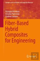 Fiber-Based Hybrid Composites For Engineering