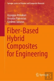 Fiber-Based Hybrid Composites For Engineering
