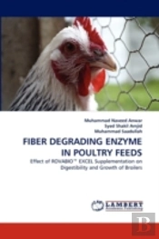 Fiber Degrading Enzyme In Poultry Feeds